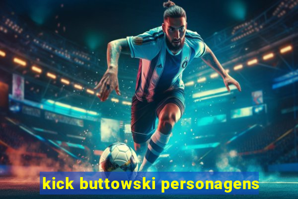 kick buttowski personagens